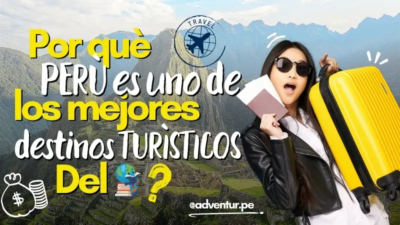 atractivos turísticos del Perú
